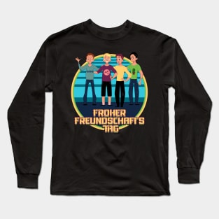 froher freundschafts tag Long Sleeve T-Shirt